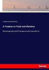 A Treatise on Food and Dietetics