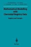 Mathematical Modelling with Chernobyl Registry Data