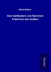 Vom Geißbuben zum Rekruten Friedrichs des Großen