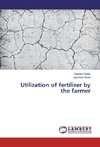 Utilization of fertilizer by the farmer