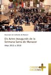 Els Actes Inaugurals de la Setmana Santa de Manacor