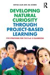 Developing Natural Curiosity through Project-Based Learning