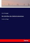 Die Schriften des Waldschulmeisters