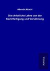 Die christliche Lehre von der Rechtfertigung und Versöhnung