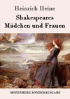 Shakespeares Mädchen und Frauen