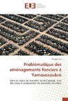 Problématique des aménagements fonciers à Yamoussoukro