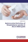 Antimicrobial Activities of Streptomyces species in Akure Metropolis