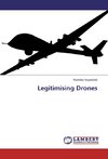 Legitimising Drones