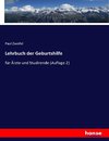 Lehrbuch der Geburtshilfe