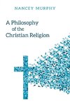 A Philosophy of the Christian Religion