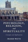 Psychology, Religion, and Spirituality