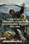 I Caduti della provincia di Savona nella Grande Guerra (1915-1918)