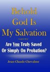 Behold God is My Salvation! Isaiah 12