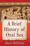 Brief History of Oral Sex