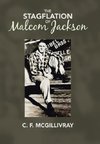 The Stagflation of Malcom Jackson