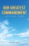 Our Greatest Commandment