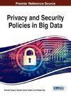 Privacy and Security Policies in Big Data