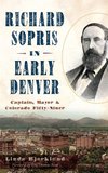 Richard Sopris in Early Denver