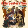 A Carpenter's Son