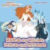 Wizards and Witches, Princes and Princesses | Children's European Folktales