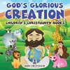 God's Glorious Creation | Children's Christianity Books