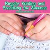 Regular Printing and Practicing for Success | Printing Practice for Kids