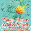 Magic Beans and Wicked Spells | Children's European Folktales