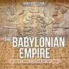 The Babylonian Empire | Children's Middle Eastern History Books