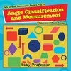 Angle Classification and Measurement - 6th Grade Geometry Books Vol II | Children's Math Books