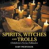 Spirits, Witches and Trolls | Children's Norse Folktales