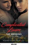 Complicated Lovers - The Wedding (Book 1)