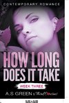 How Long Does It Take - Week Three (Contemporary Romance)