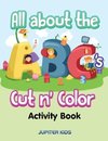 All about the ABC's Cut n' Color Activity Book