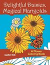 Delightful Daisies, Magical Marigolds