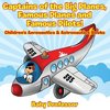 Captains of the Big Planes, Famous Planes and Famous Pilots! - Children's Aeronautics & Astronautics Books