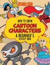 How to Draw Cartoon Characters