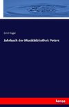 Jahrbuch der Musikbibliothek Peters