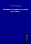 Des Priesters Wernher drei Lieder von der Magd