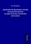 Geschichte der Byzantiner und des Osmanischen Reiches