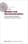 Medien und Normkonstruktion