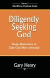 Diligently Seeking God