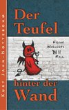 Der Teufel hinter der Wand