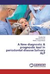 A New diagnostic & prognostic tool in periodontal disease:Salivary ALP