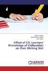 Effect of EFL Learners' Knowledge of Collocation on their Writing Skill