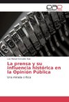 La prensa y su influencia histórica en la Opinión Pública