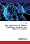 The integration of Tibetan Traditional Medicine and Modern Medicine