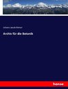 Archiv für die Botanik