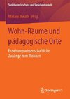 Wohn-Räume und pädagogische Orte