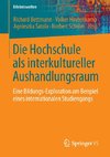 Die Hochschule als interkultureller Aushandlungsraum