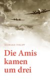 Die Amis kamen um Drei